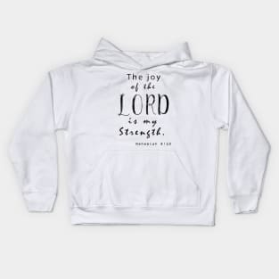 The Joy of the Lord (Nehemiah 8:10) Kids Hoodie